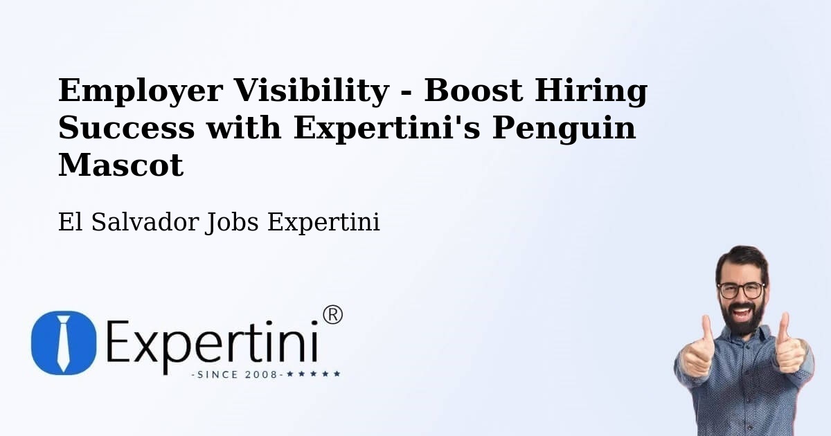 CV and Resume Visibility Optimization – Metapán - El Salvador Jobs Expertini